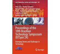 Proceedings of the 10th Brazilian Technology Symposium (BTSym’24): Emerging Trends and Challenges in Technology: 443 (Smart Innovation, Systems and Technologies)