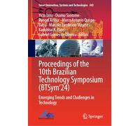 Proceedings of the 10th Brazilian Technology Symposium (BTSym’24): Emerging Trends and Challenges in Technology: 443 (Smart Innovation, Systems and Technologies)