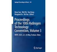 Proceedings of the 10th Hydrogen Technology Convention, Volume 3: WHTC 2023, 22-26 May, Foshan, China: 395 (Springer Proceedings in Physics)