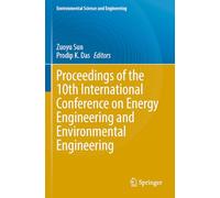 Proceedings of the 10th International Conference on Energy Engineering and Environmental Engineering (Environmental Science and Engineering)