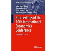 Proceedings of the 10th International Ergonomics Conference: ERGONOMICS 2024: 53 (Springer Series in Design and Innovation)