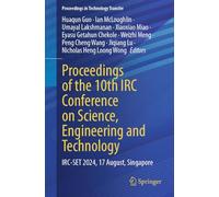 Proceedings of the 10th IRC Conference on Science, Engineering and Technology: IRC-SET 2024, 17 August, Singapore (Proceedings in Technology Transfer)