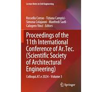 Proceedings of the 11th International Conference of Ar.Tec. (Scientific Society of Architectural Engineering): Colloqui.AT.e 2024 - Volume 3: 612 (Lecture Notes in Civil Engineering, 612)