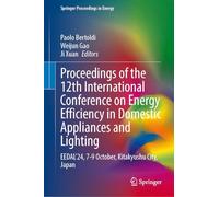 Proceedings of the 12th International Conference on Energy Efficiency in Domestic Appliances and Lighting: EEDAL’24, 7-9 October, Kitakyushu City, Japan (Springer Proceedings in Energy)