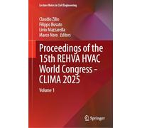 Proceedings of the 15th REHVA HVAC World Congress - CLIMA 2025: Volume 1: 762 (Lecture Notes in Civil Engineering, 762)