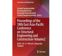 Proceedings of the 18th East Asia-Pacific Conference on Structural Engineering and Construction, Volume 2: EASEC-18, 13-15 November 2024, Chiang Mai, Thailand: 725 (Lecture Notes in Civil Engineering)