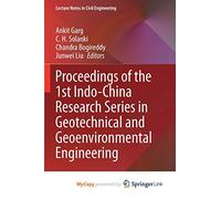 Proceedings of the 1st Indo-China Research Series in Geotechnical and Geoenvironmental Engineering