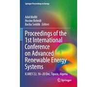 Proceedings of the 1st International Conference on Advanced Renewable Energy Systems: ICARES'22, 18-20 Dec, Tipaza, Algeria (Springer Proceedings in Energy)