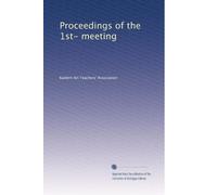 Proceedings of the 1st- meeting