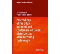 Proceedings of the 2025 International Conference on Green Materials and Manufacturing Technology: 105 (Springer Proceedings in Materials, 105)