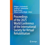 Proceedings of the 2025 World Conference of the International Society for Virtual Rehabilitation