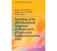 Proceedings of the 28th International Symposium on Advancement of Construction Management and Real Estate (Lecture Notes in Operations Research)