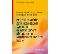 Proceedings of the 29th International Symposium on Advancement of Construction Management and Real Estate (Lecture Notes in Operations Research)