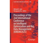Proceedings of the 2nd International Conference on Intelligent Optimization and Big Data Management (IOBDM2025) (Lecture Notes in Networks and Systems, 1686)