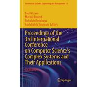 Proceedings of the 3rd International Conference on Computer Science's Complex Systems and Their Applications: ICCSA’2024: 45 (Information Systems Engineering and Management)