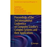 Proceedings of the 3rd International Conference on Computer Science's Complex Systems and Their Applications: ICCSA'2024: 45 (Information Systems Engineering and Management)