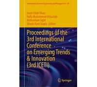 Proceedings of the 3rd International Conference on Emerging Trends and Innovation (3rd ICETI): 86 (Information Systems Engineering and Management, 86)