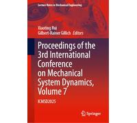 Proceedings of the 3rd International Conference on Mechanical System Dynamics, Volume 7: ICMSD2025 (Lecture Notes in Mechanical Engineering)