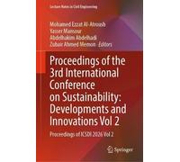 Proceedings of the 3rd International Conference on Sustainability: Developments and Innovations Vol 2: Proceedings of ICSDI 2026 Vol 2: 882 (Lecture Notes in Civil Engineering, 882)