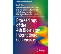 Proceedings of the 4th Bioenergy International Conference (Springer Proceedings in Energy)