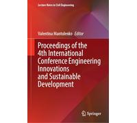 Proceedings of the 4th International Conference Engineering Innovations and Sustainable Development: 648 (Lecture Notes in Civil Engineering)