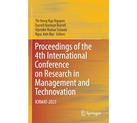 Proceedings of the 4th International Conference on Research in Management and Technovation: ICRMAT-2023
