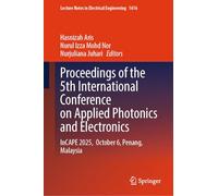 Proceedings of the 5th International Conference on Applied Photonics and Electronics: InCAPE 2025, October 6, Penang, Malaysia: 1616 (Lecture Notes in Electrical Engineering, 1616)