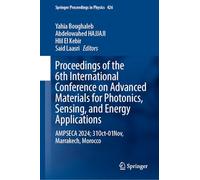 Proceedings of the 6th International Conference on Advanced Materials for Photonics, Sensing, and Energy Applications: AMPSECA 2024; 31 October-01 ... 426 (Springer Proceedings in Physics)
