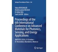 Proceedings of the 6th International Conference on Advanced Materials for Photonics, Sensing, and Energy Applications: AMPSECA 2024; 31 October-01 ... 426 (Springer Proceedings in Physics, 426)