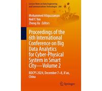 Proceedings of the 6th International Conference on Big Data Analytics for Cyber-Physical System in Smart City, Volume 2: BDCPS 2024, December 7-8, ... and Communications Technologies, 288)
