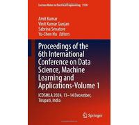 Proceedings of the 6th International Conference on Data Science, Machine Learning and Applications- Volume 1: ICDSMLA 2024, 13-14 December, Tirupati, ... Notes in Electrical Engineering, 1528)