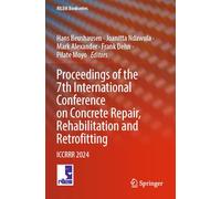 Proceedings of the 7th International Conference on Concrete Repair, Rehabilitation and Retrofitting: ICCRRR 2024: 59 (RILEM Bookseries, 59)