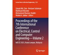 Proceedings of the 7th International Conference on Electrical, Control and Computer Engineering-Volume 2: InECCE 2023, Kuala Lumpur, Malaysia: 1213 (Lecture Notes in Electrical Engineering, 1213)