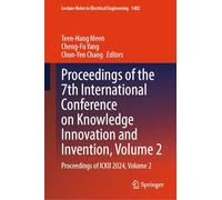 Proceedings of the 7th International Conference on Knowledge Innovation and Invention, Volume 2: Proceedings of ICKII 2024, Volume 2 (Lecture Notes in Electrical Engineering, 1482)