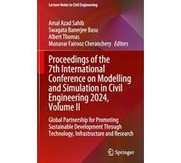 Proceedings of the 7th International Conference on Modelling and Simulation in Civil Engineering 2024, Volume II: Global Partnership for Promoting ... (Lecture Notes in Civil Engineering, 760)