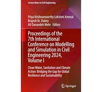 Proceedings of the 7th International Conference on Modelling and Simulation in Civil Engineering 2024, Volume I: Clean Water, Sanitation and Climate ... 1 (Lecture Notes in Civil Engineering, 740)