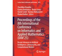 Proceedings of the 8th International Conference on Informatics and Applied Mathematics (IAM’25): Recent Advances in Artificial Intelligence, ... (Lecture Notes in Networks and Systems, 1973)