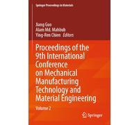 Proceedings of the 9th International Conference on Mechanical Manufacturing Technology and Material Engineering: Volume 2: 75 (Springer Proceedings in Materials, 75)