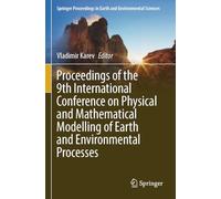 Proceedings of the 9th International Conference on Physical and Mathematical Modelling of Earth and Environmental Processes (Springer Proceedings in Earth and Environmental Sciences)