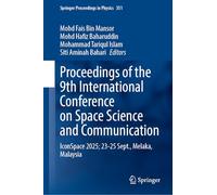 Proceedings of the 9th International Conference on Space Science and Communication: IconSpace 2025; 23-25 September, Melaka, Malaysia: 351 (Springer Proceedings in Physics, 351)