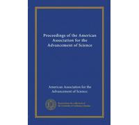 Proceedings of the American Association for the Advancement of Science (v.46 1897)