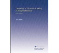 Proceedings of the American Society of Biological Chemists: V.1 No.1 19061907