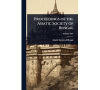 Proceedings of the Asiatic Society of Bengal