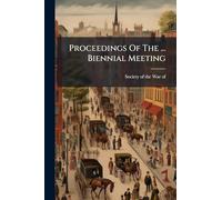 Proceedings Of The ... Biennial Meeting