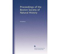 Proceedings of the Boston Society of Natural History (Volume 9)