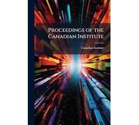 Proceedings of the Canadian Institute