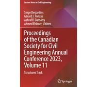 Proceedings of the Canadian Society for Civil Engineering Annual Conference 2023, Volume 11: Structures Track (Lecture Notes in Civil Engineering)