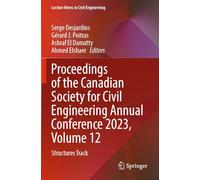 Proceedings of the Canadian Society for Civil Engineering Annual Conference 2023, Volume 12: Structures Track: 506 (Lecture Notes in Civil Engineering)