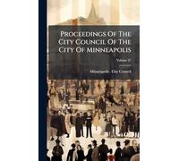 Proceedings Of The City Council Of The City Of Minneapolis