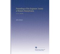 Proceedings of the Engineers' Society of Western Pennsylvania.: V.21 No.1 1905 Feb